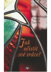 Jak očistit své srdce? CZ