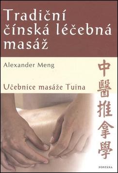 Tradiční čínská léčebná masáž CZ