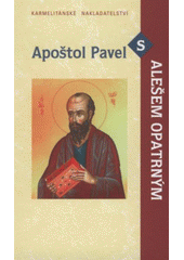 Apoštol Pavel s Alešem Opatrným CZ