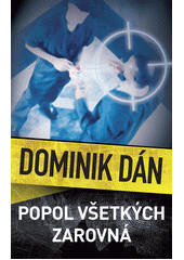 Popol všetkých zarovná