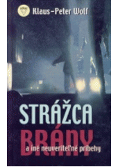 Strážca brány a iné neuveriteľné príbehy