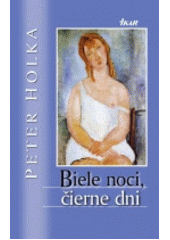Biele noci, čierne dni