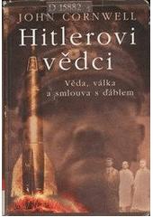Hitlerovi vědci -Věda, válka a smlouva s ďáblem CZ