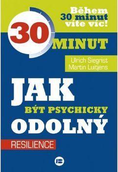 Jak být psychicky odolný - resilience CZ