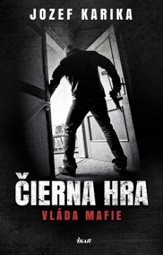 Čierna hra; vláda mafie