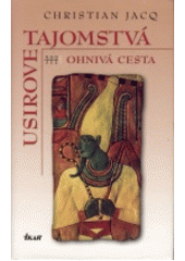 Usirove tajomstvá 3 - Ohnivá cesta