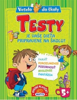 Testy: Je vaše dieťa pripravené na školu?