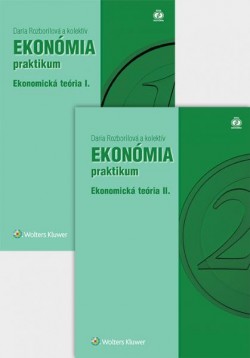 Ekonómia praktikum - Ekonomická teória (I. a II.)