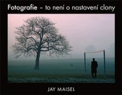 Fotografie – to není o nastavení clony CZ