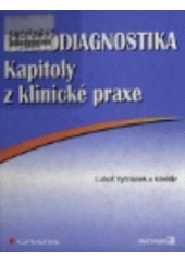 Radiodiagnostika - kapitoly z klinické praxe CZ