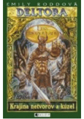 Deltora - Lesy hrôzovlády