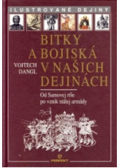 Bitky a bojiská v našich dejinách