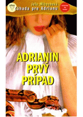 Adrianin prvý prípad