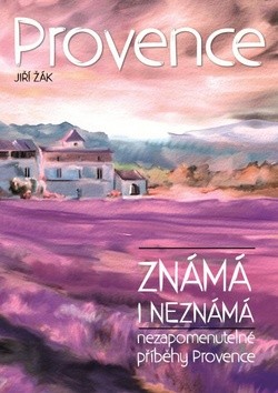 Provence: známá i neznámá CZ