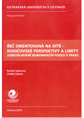 Řeč orientovaná na dítě - rodičovské perspektivy a limity CZ