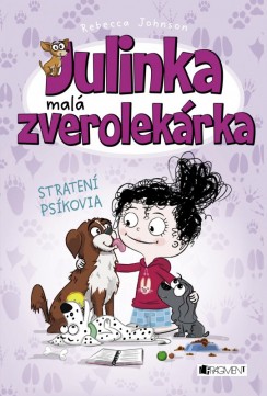Julinka – malá zverolekárka: Stratení psíkovia