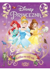 Princezna: Knížka na celý rok 2017 CZ