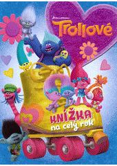 Trollové: Knížka na celý rok 2017 CZ