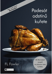 Padesát odstínů kuřete CZ