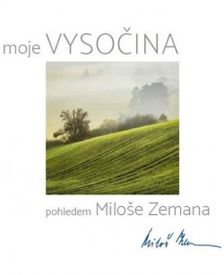 Moje Vysočina pohledem Miloše Zemana CZ