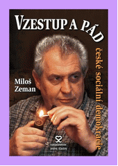 Vzestup a pád české sociální demokracie CZ