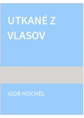 Utkané z vlasov