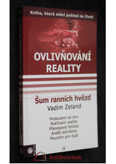 Ovlivňování reality II CZ