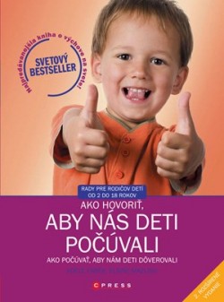 Ako hovoriť, aby nás deti počúvali