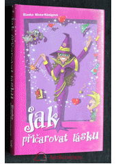 Jak přičarovat lásku CZ