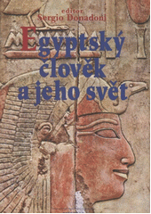 Egyptský člověk a jeho svět CZ