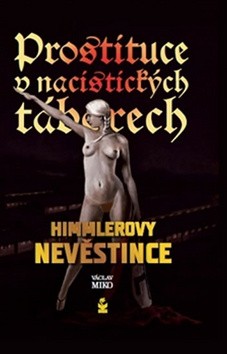 Prostituce v nacistických táborech CZ