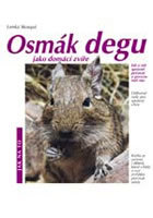 Osmák degu jako domácí zvíře CZ