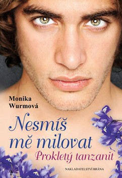 Nesmíš mě milovat 2: Prokletý tanzanit CZ