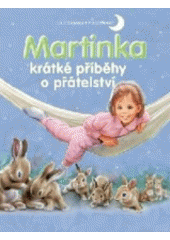 Martinka - krátké příběhy o přátelství CZ