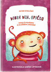 Dobrý den, opičko - Veselé pohádky o slušném chování CZ