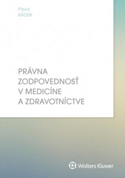 Právna zodpovednosť v medicíne a zdravotníctve