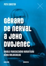 Gérard de Nerval a jeho dvojenec CZ