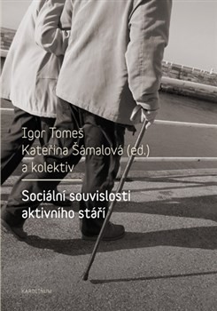 Sociální souvislosti aktivního stáří CZ