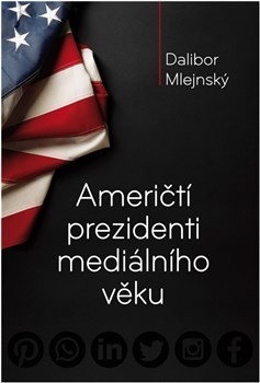 Američtí prezidenti mediálního věku CZ