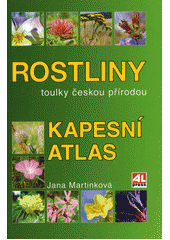 Rostliny - Kapesní atlas CZ