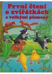 První čtení o zvířátkách s velkými písmeny CZ
