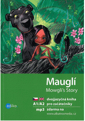 Mauglí / Mowgli's Story CZ