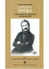 Jazykovedné dielo Ľudovíta Štúra v historických a súčasných interpretáciách