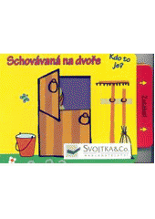 Schovávaná na dvoře - Kdo to je? CZ