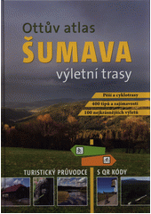 Ottův atlas - Výletní trasy: Šumava CZ