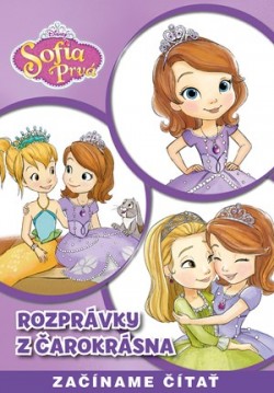 Sofia Prvá: Rozprávky z Čarokrásna