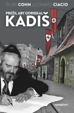 Prežil aby odriekal kadiš