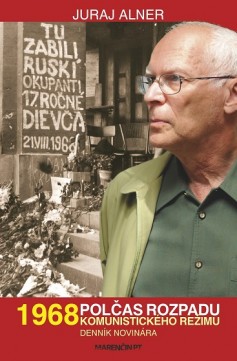 1968 – polčas rozpadu komunistického režimu