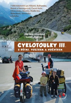 Cyklotoulky III. s dětmi, vozíkem a nočníkem CZ