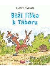 Běží liška k táboru - Lidové říkanky CZ